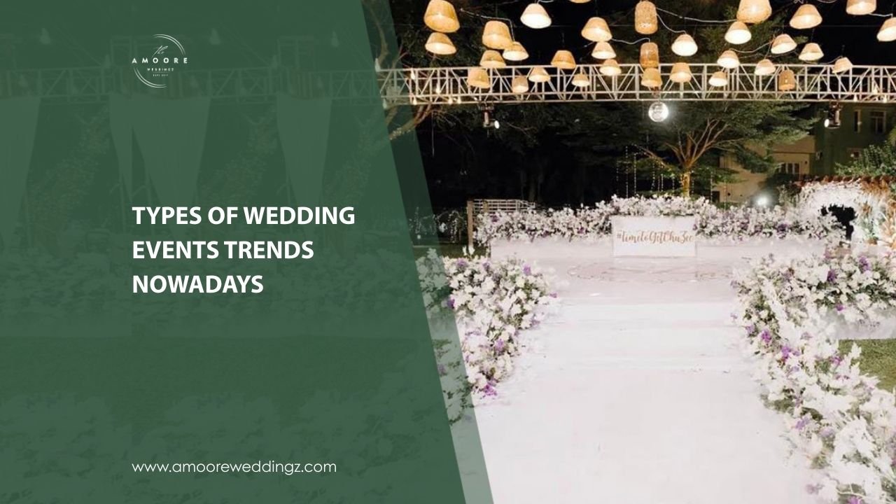 Types-of-wedding-events-Trends-nowadays