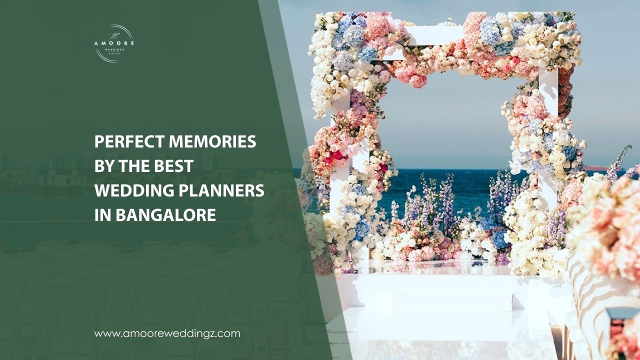 Perfect-Memories-by-the-Best-Wedding-Planners-in-Bangalore