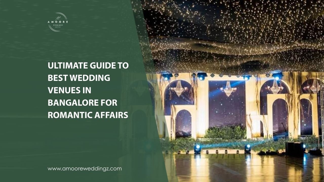 Ultimate-Guide-to-Best-Wedding-Venues-in-Bangalore-for-Romantic-Affairs